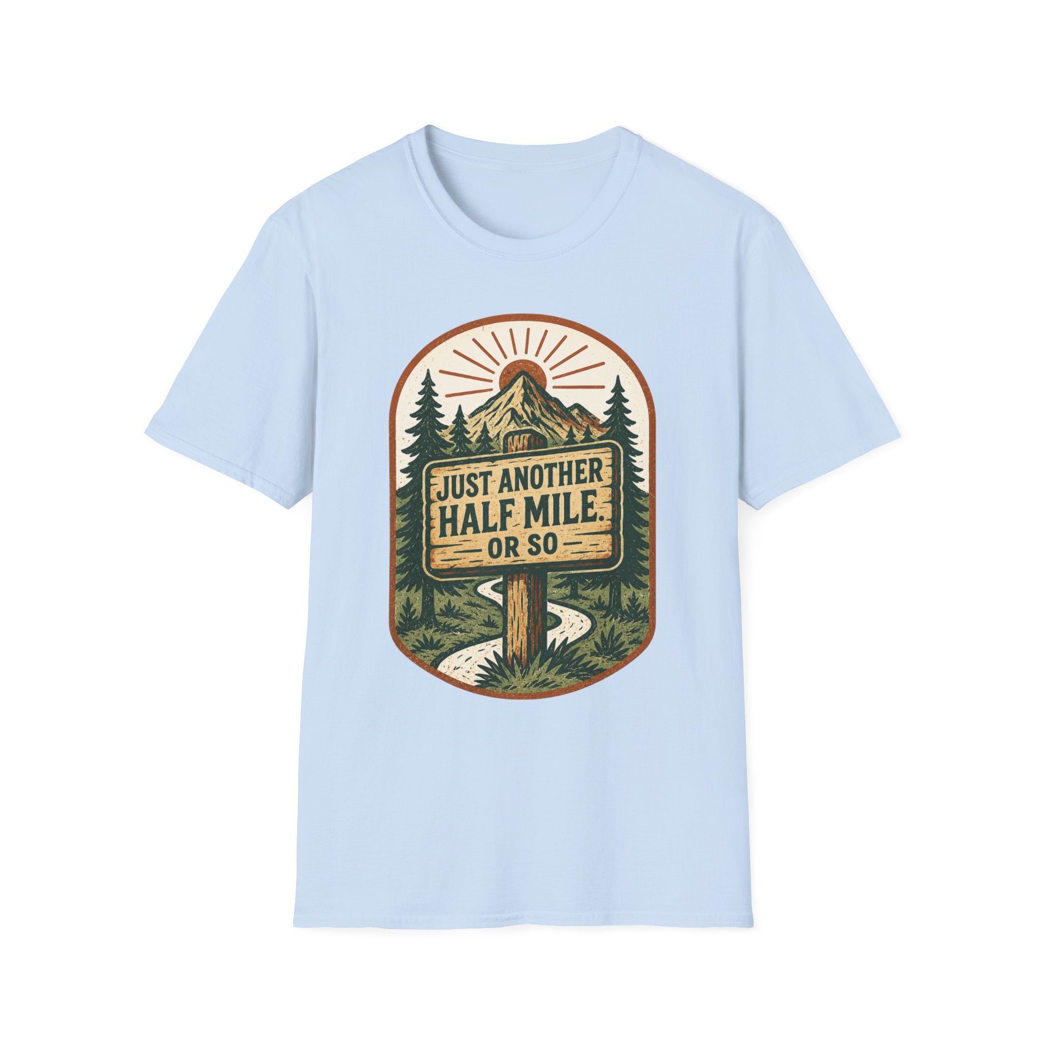Just Another Half Mile T-Shirt | Hiking Mountains Vintage Trail Design