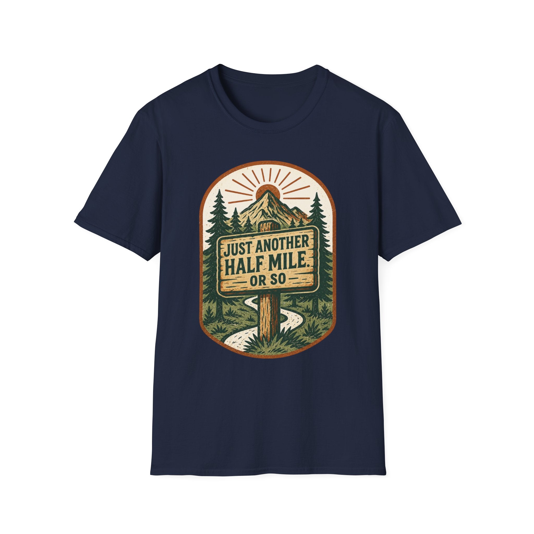Just Another Half Mile T-Shirt | Hiking Mountains Vintage Trail Design
