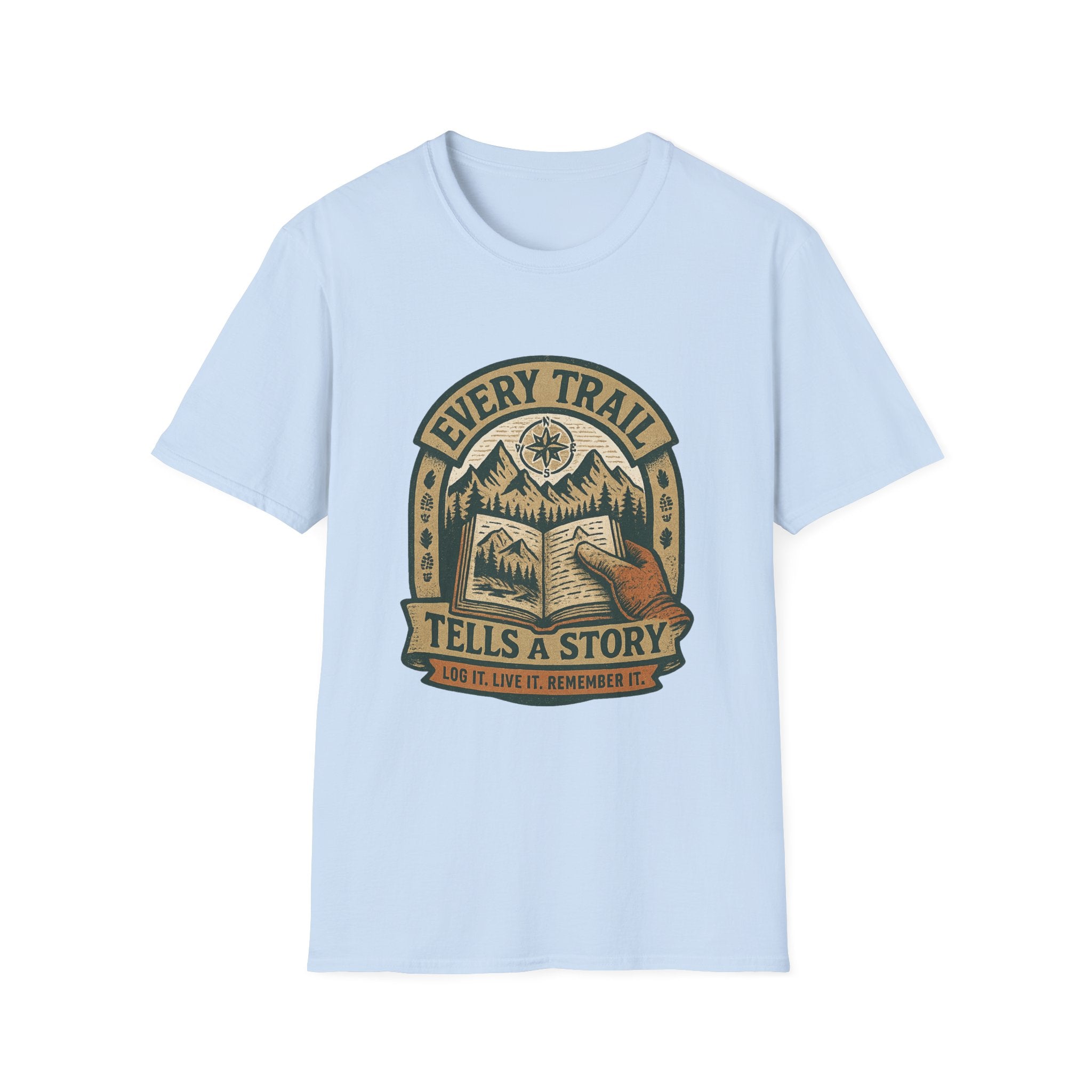 Every Trail Tells a Story T-Shirt | Hiking Mountains Compass Patch