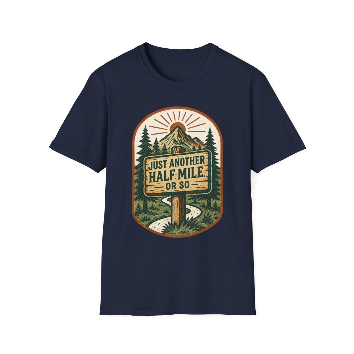 Just Another Half Mile T-Shirt | Hiking Mountains Vintage Trail Design | SummitPine